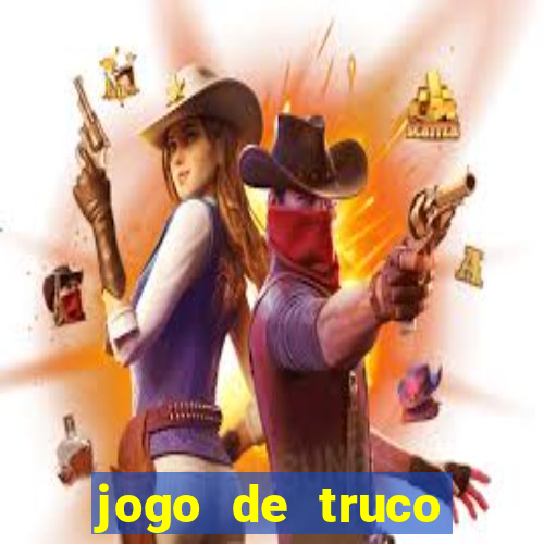 jogo de truco valendo dinheiro real